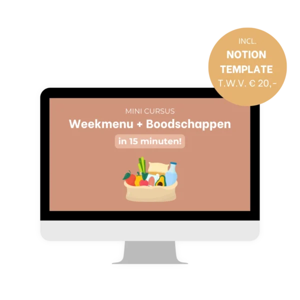 Mini Cursus Weekboodschappen + Weekmenu in 15 minuten